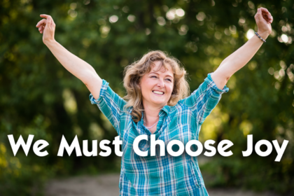 choose to be joyful