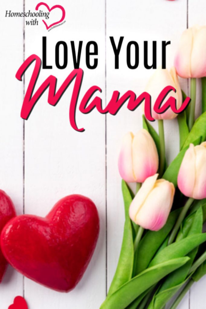 Hey Mama Monday: Love Your Mama
