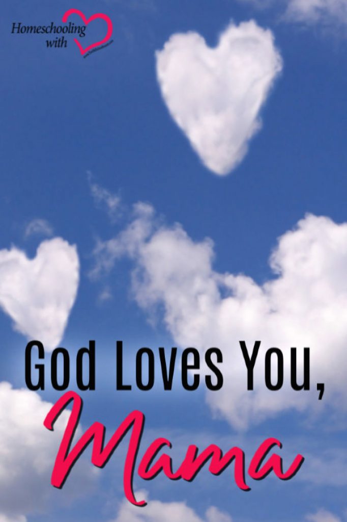 Hey Mama Monday: God Loves You, Mama