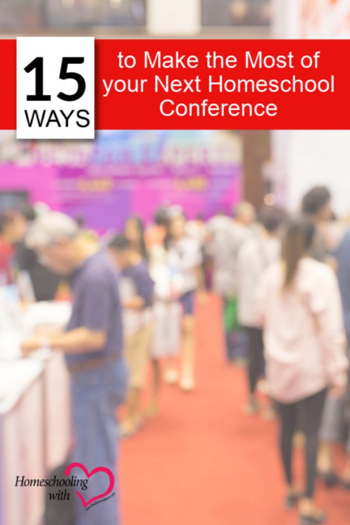 15 Ways to Make the Most of your Next Homeschool Conference