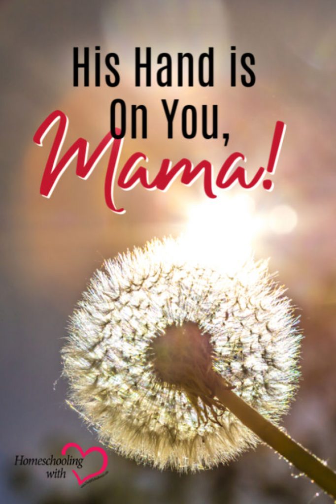 Hey Mama Monday: His Hand is On You, Mama!