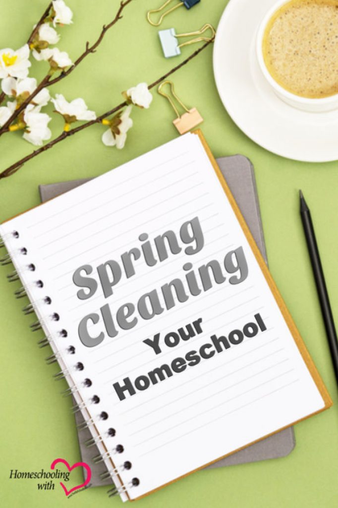 Spring Cleaning Your Homeschool