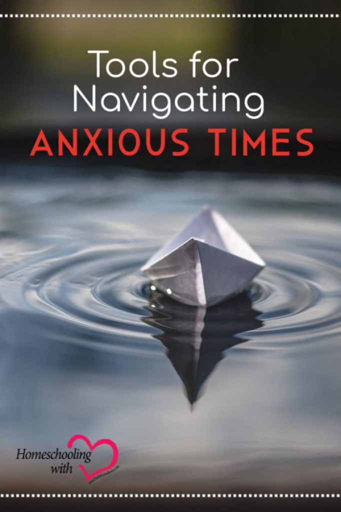Tools for Navigating Anxious Times