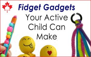 Fidget Gadgets Your Active Child Can Make - 3 quick projects pictured
