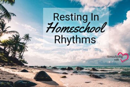 homeschool rhythms