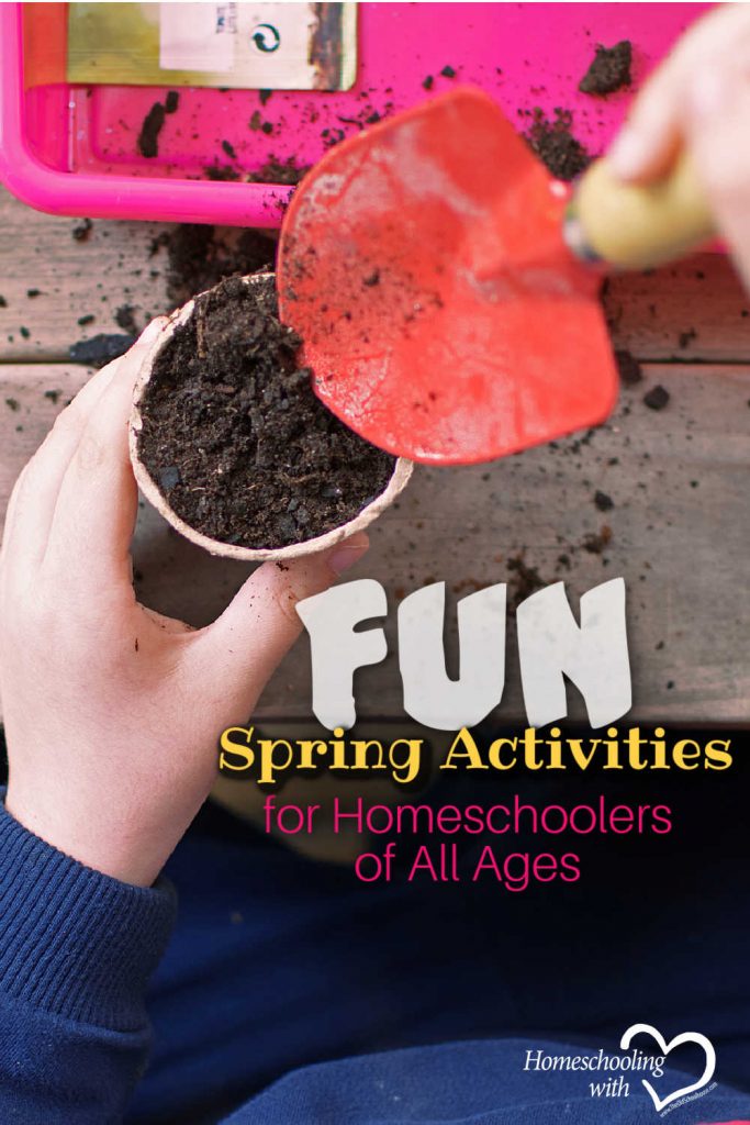 spring activities for homeschoolers