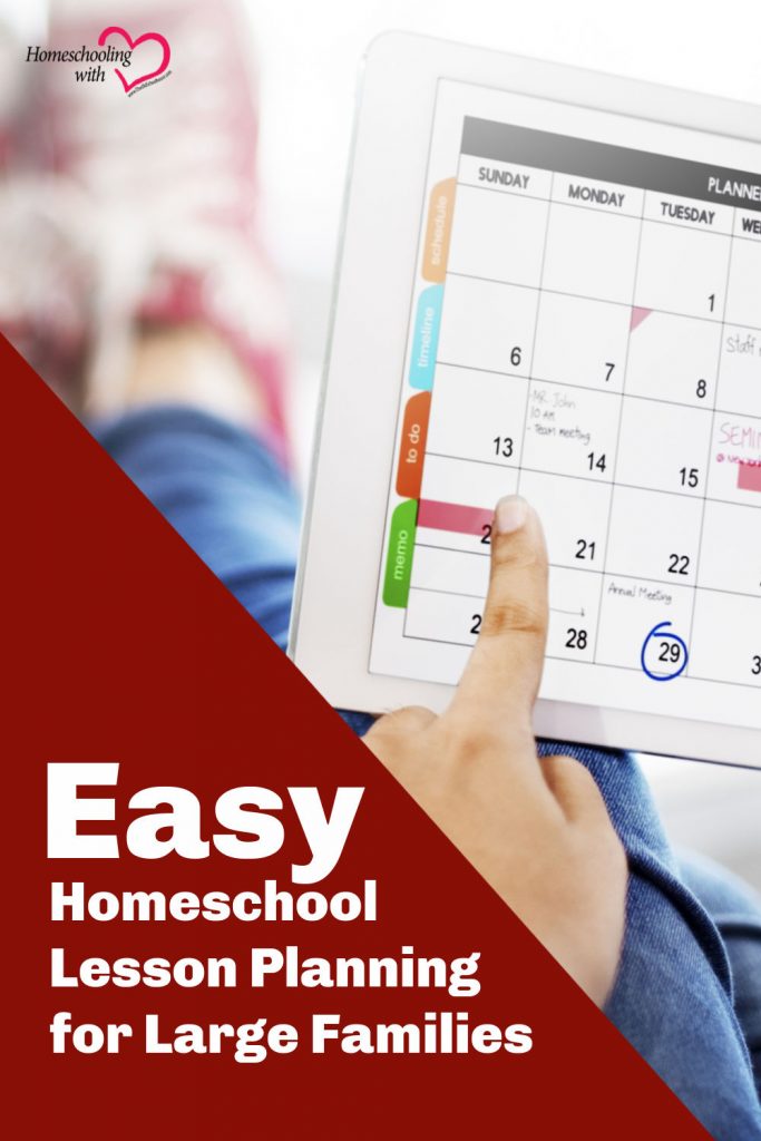 Easy Homeschool Lesson Planning for Large Families