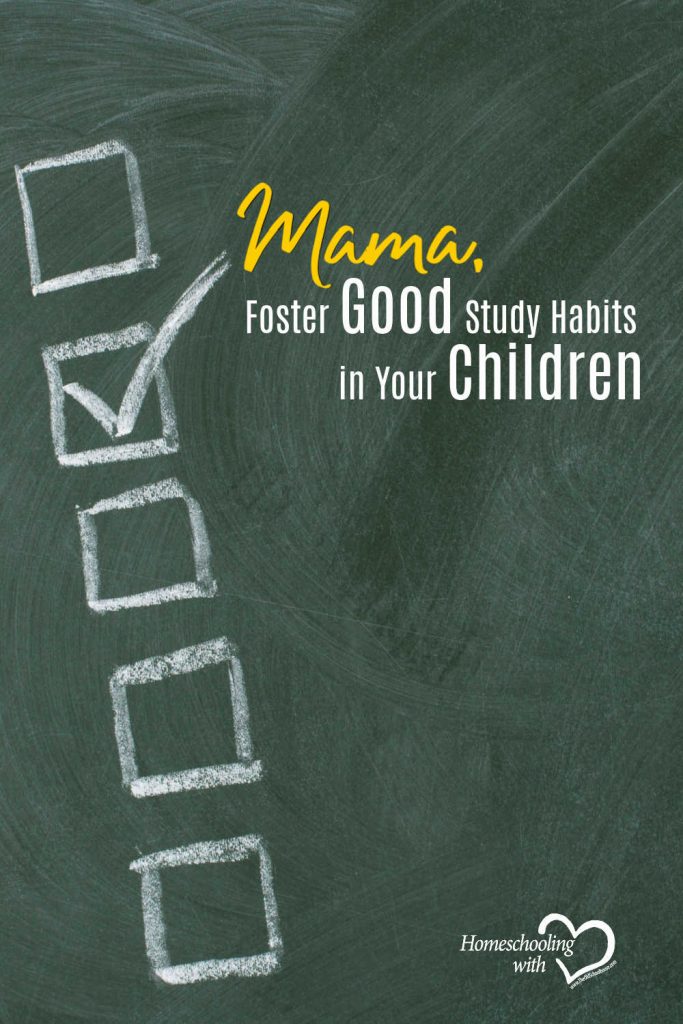 Hey Mama Monday: Mama, Foster Good Study Habits in Your Children