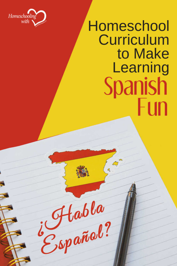 Homeschool Curriculum to Make Learning Spanish Fun