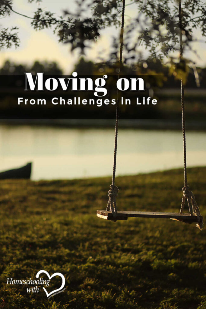 Moving on From Challenges in Life