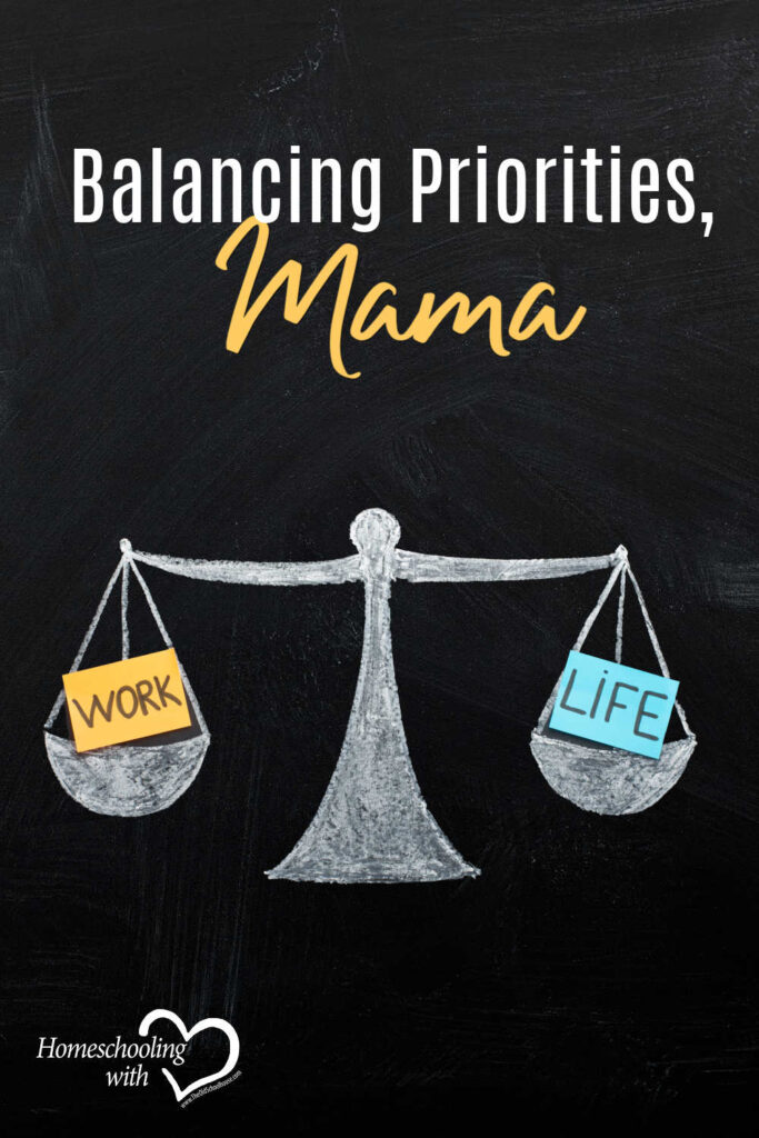 Hey Mama Monday: Balancing Priorities, Mama