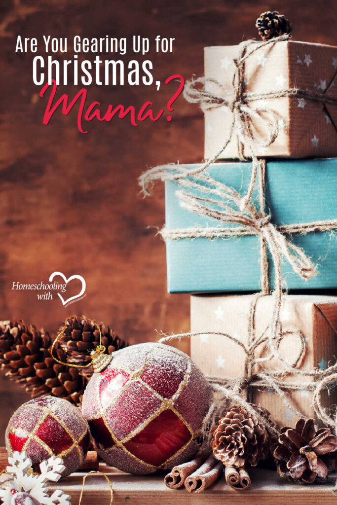 Hey Mama Monday: Are You Gearing Up for Christmas, Mama?