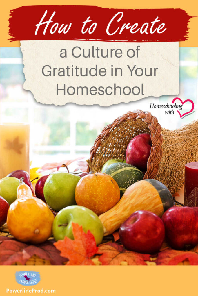 How to Create a Culture of Gratitude in Your Homeschool