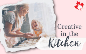 Creative in the Kitchen