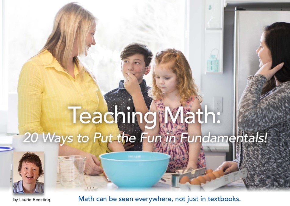 Two girls, a boy and a mother gathered around cooking tools and ingredients on a kitchen island and the headline Teaching Math: 20 Ways to Put the Fun in Fundamentals