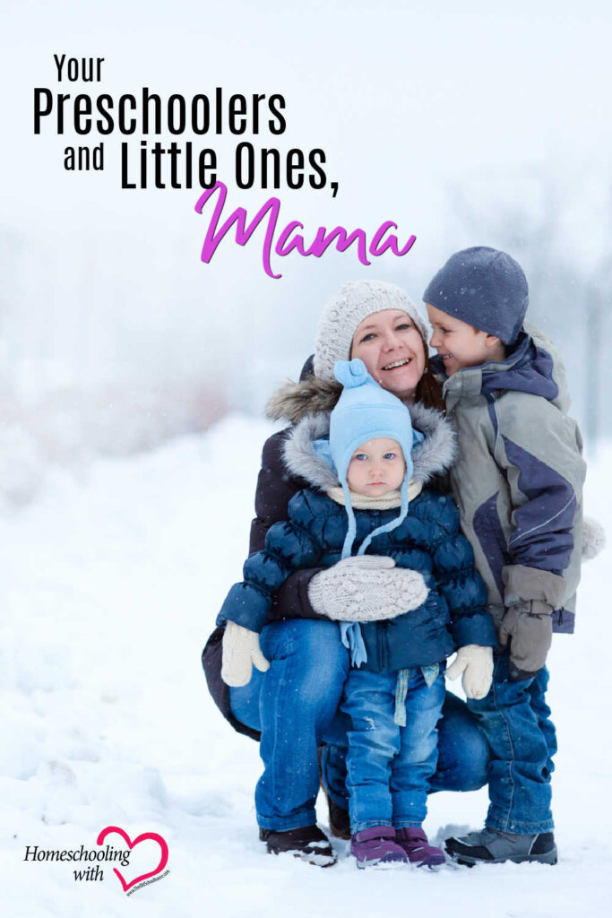 Hey Mama Monday: Your Preschoolers and Little Ones, Mama