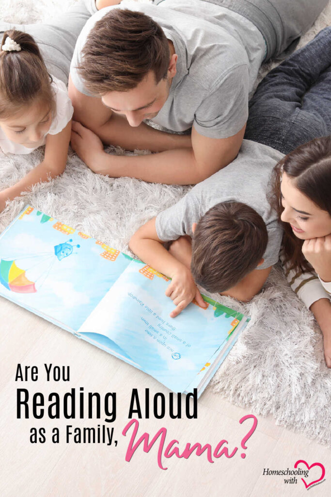 Are You Reading Aloud as a Family, Mama?