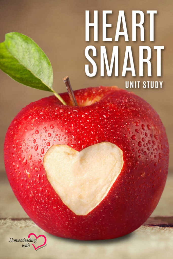 Heart Smart Unit Study