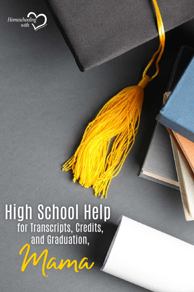 High School Help for Transcripts, Credits, and Graduation, Mama