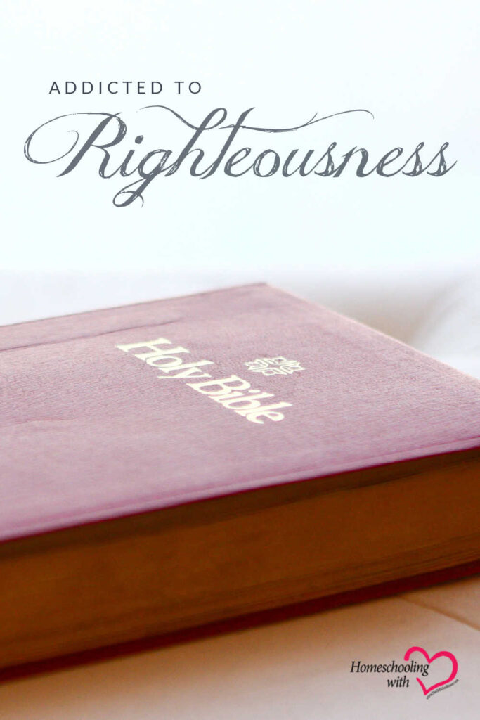Addicted to Righteousness