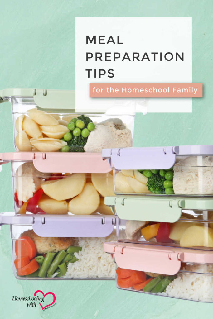 Meal Preparation Tips for the Homeschool Family