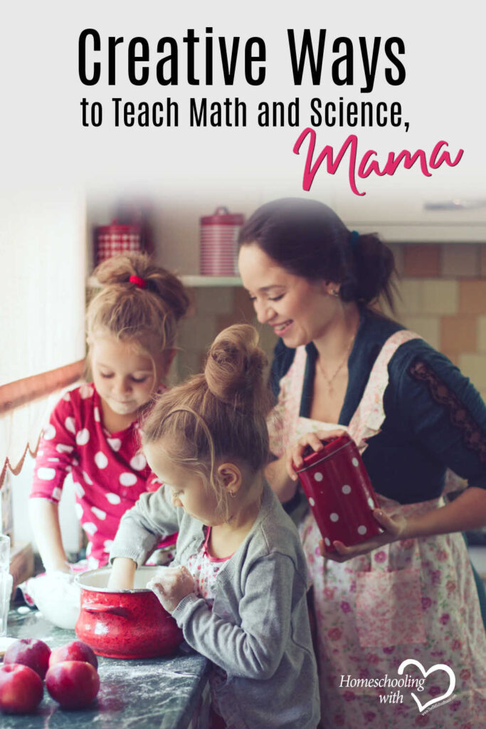 Hey Mama Monday: Creative Ways to Teach Math and Science, Mama