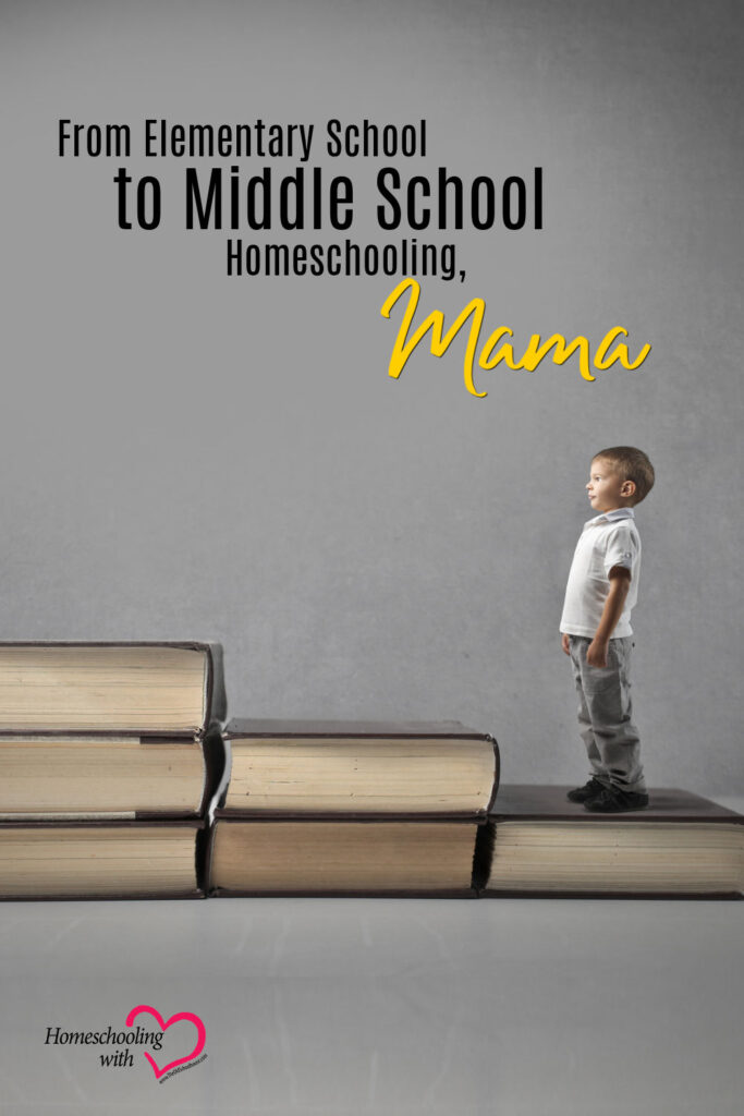 From Elementary School to Middle School Homeschooling, Mama