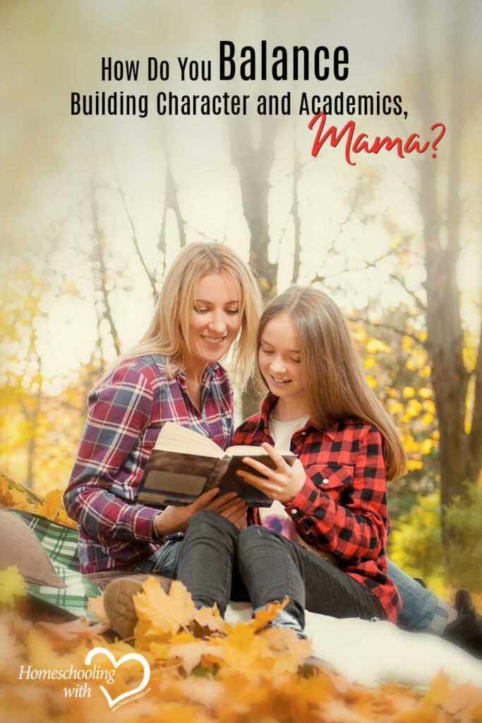 How Do You Balance Building Character and Academics, Mama?