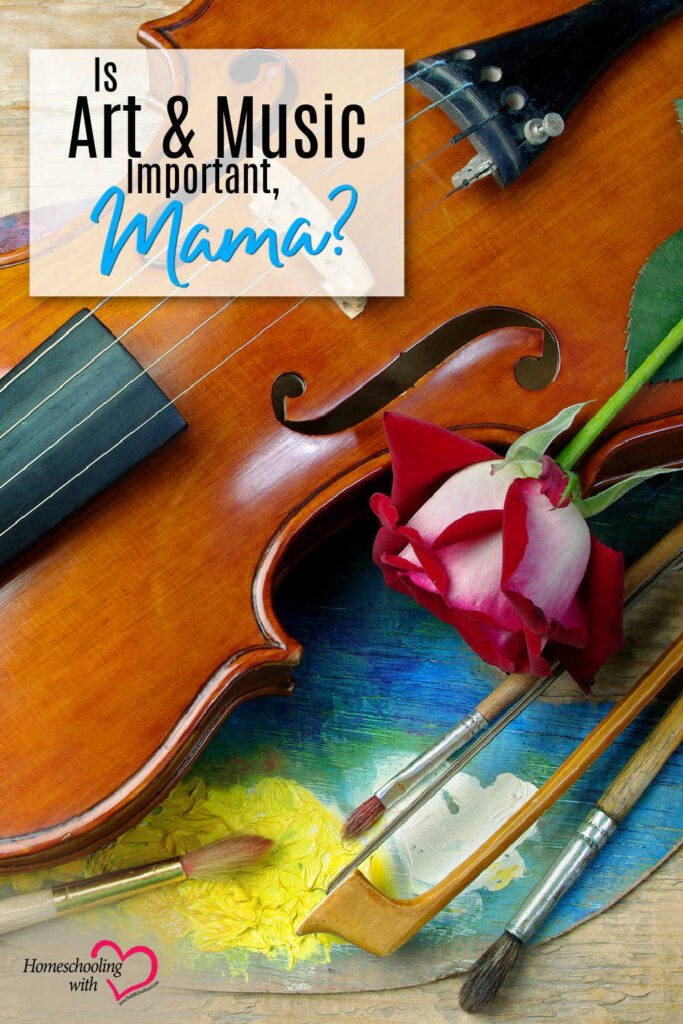 Is Art and Music Important, Mama?
