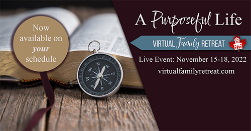 A Purposeful life - Virtual Family Retreat
