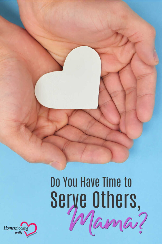 Do You Have Time to Serve Others, Mama?