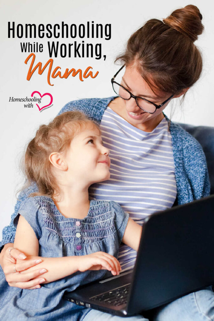 Homeschooling While Working, Mama