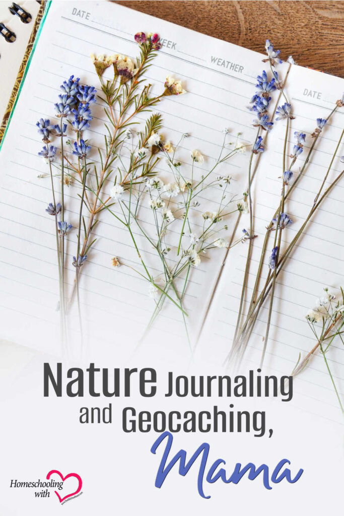 Nature Journaling and Geocaching, Mama