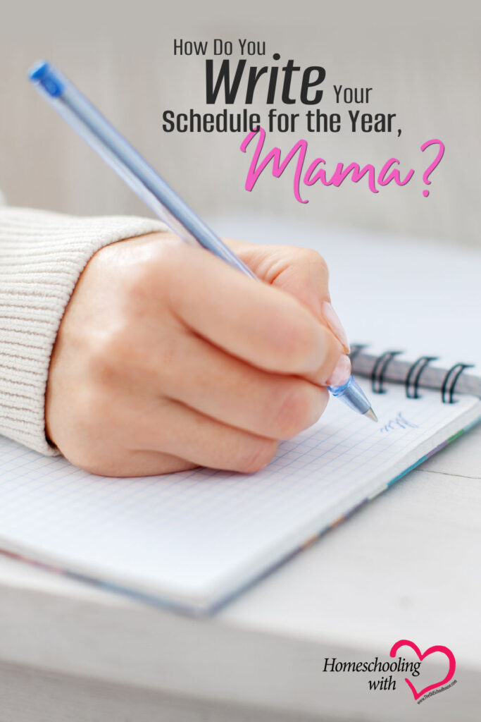 How Do You Write Your Schedule for the Year, Mama?