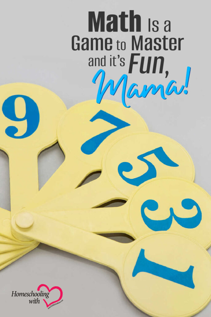 Hey Mama Monday: Math Is a Game to Master and It’s Fun, Mama!