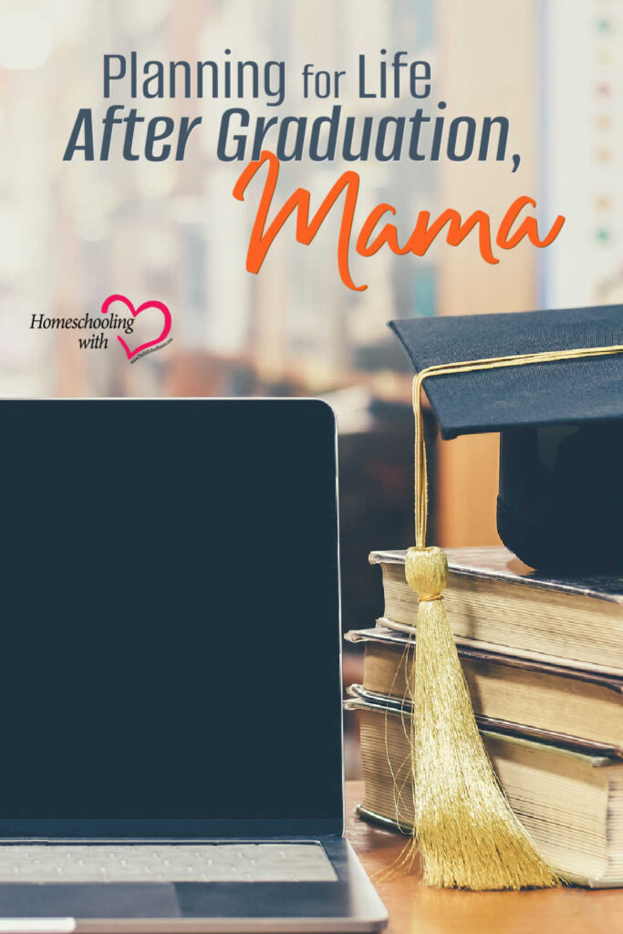 Planning for Life After Graduation, Mama