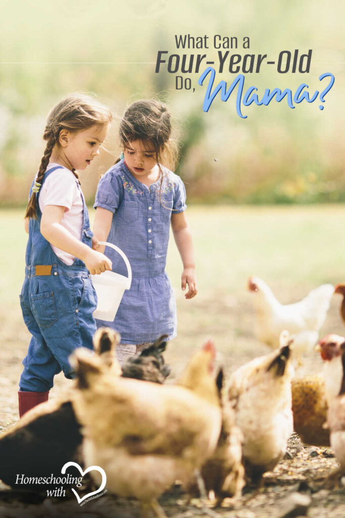 What Can a Four-Year-Old Do, Mama?