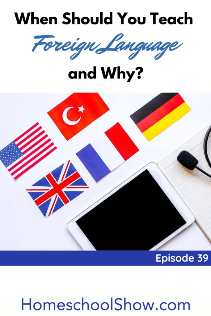 Episode 39: When Should You Teach Foreign Language and Why?