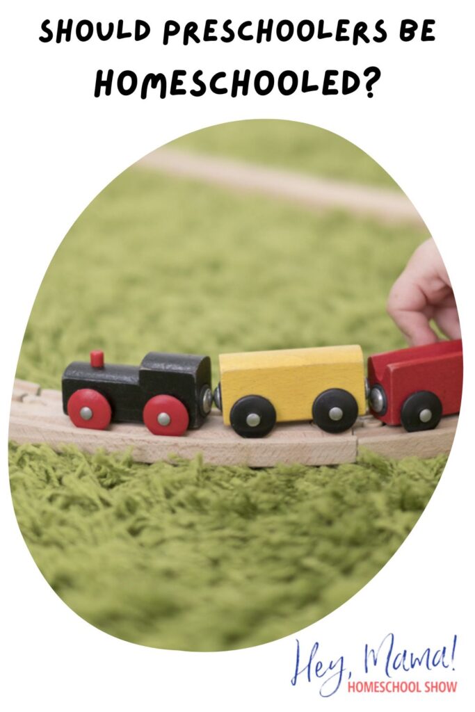 Episode 30: Should Preschoolers be Homeschooled?