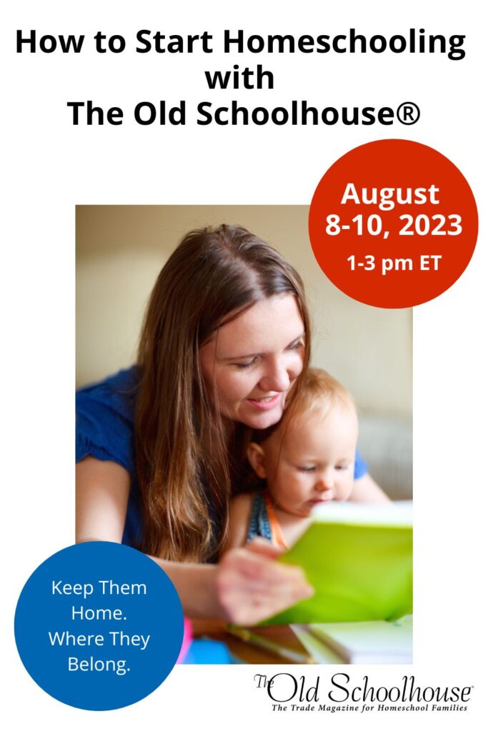 How to Start Homeschooling with The Old Schoolhouse® Webinar