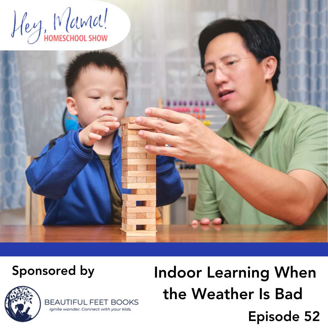 Episode 52: Indoor Learning When the Weather Is Bad