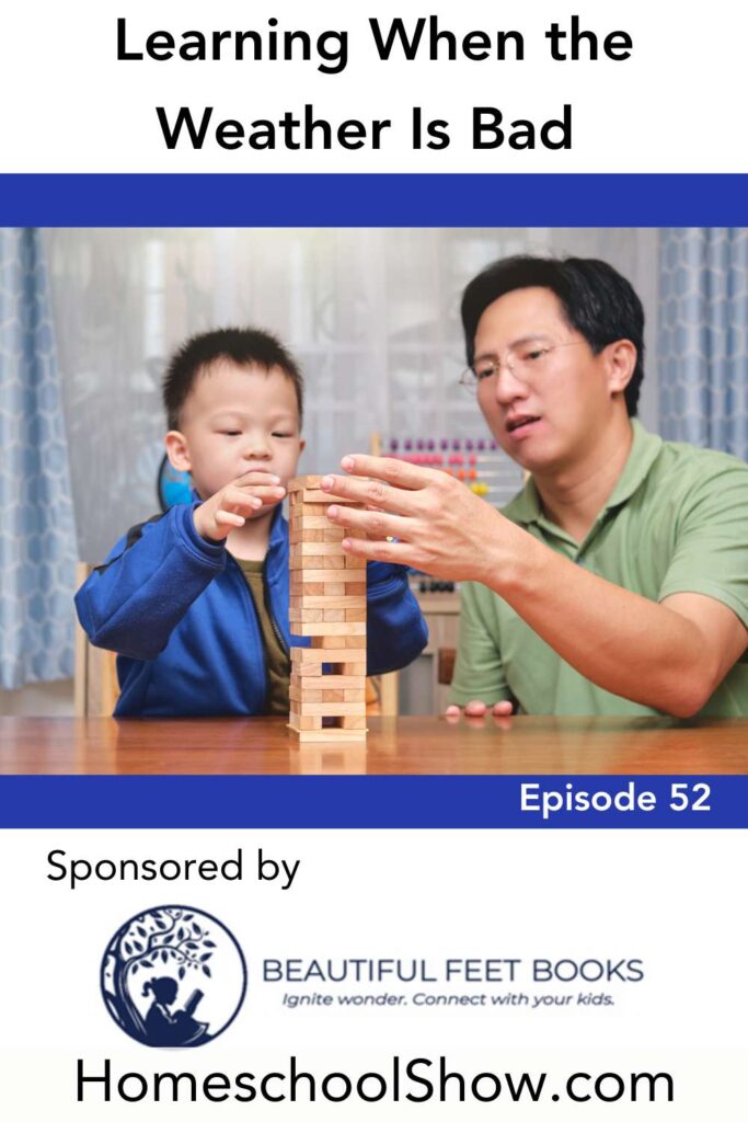 Episode 52: Indoor Learning When the Weather Is Bad