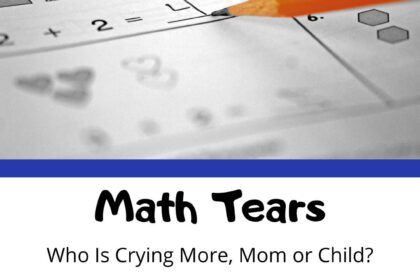 Episode 53: Math Tears: Who Is Crying More, Mom or Child?