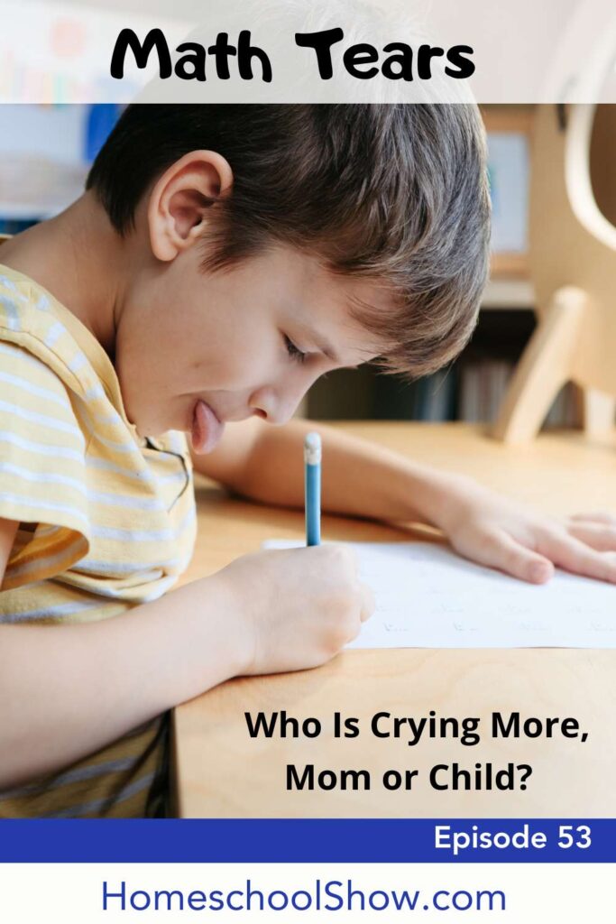 Episode 53: Math Tears: Who Is Crying More, Mom or Child?