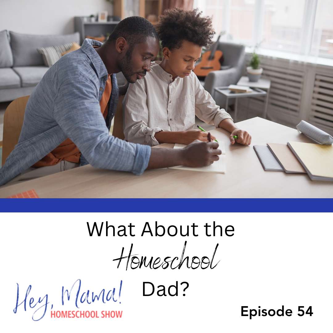 What About the Homeschool Dad?