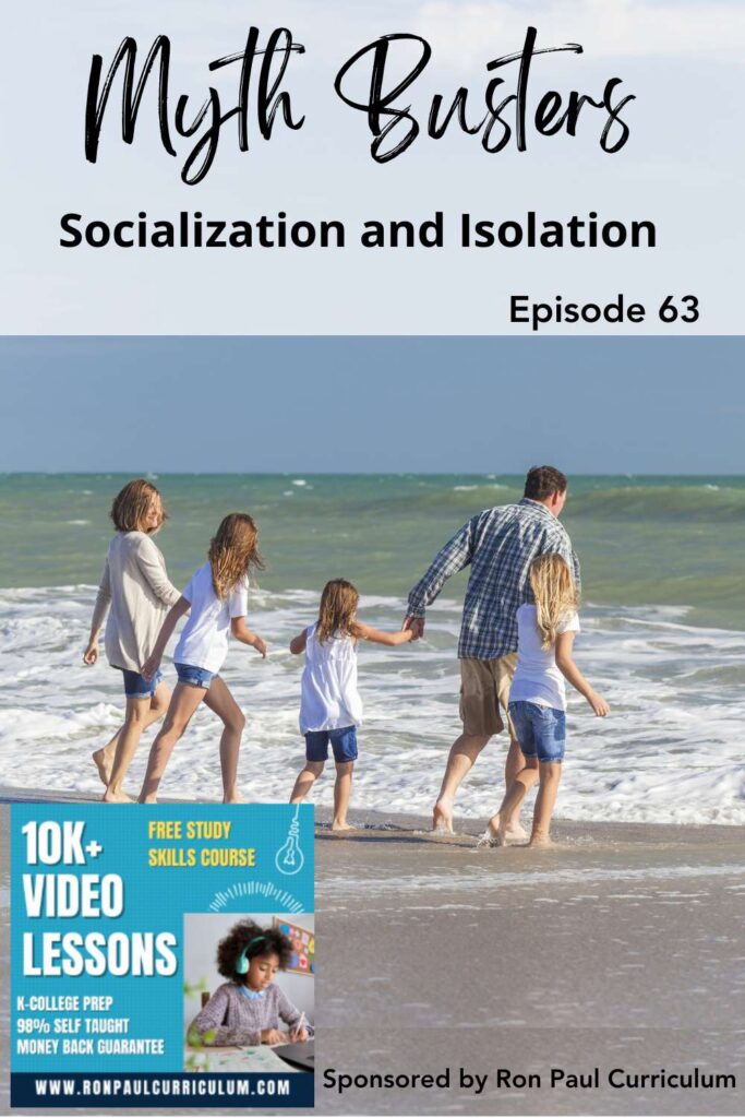Episode 63: Myth Busters: Socialization and Isolation