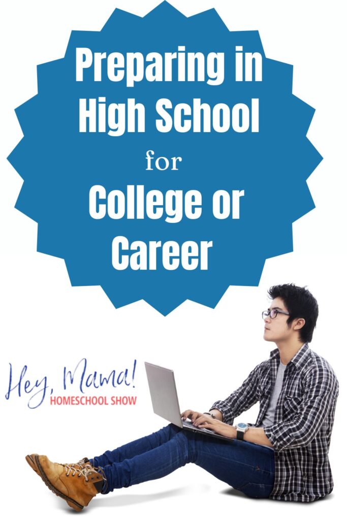 Episode 76: Preparing in High School for College or Career