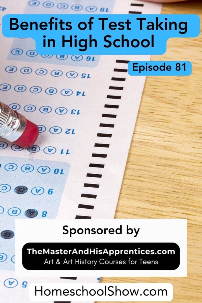 Episode 81: Benefits of Test Taking in High School