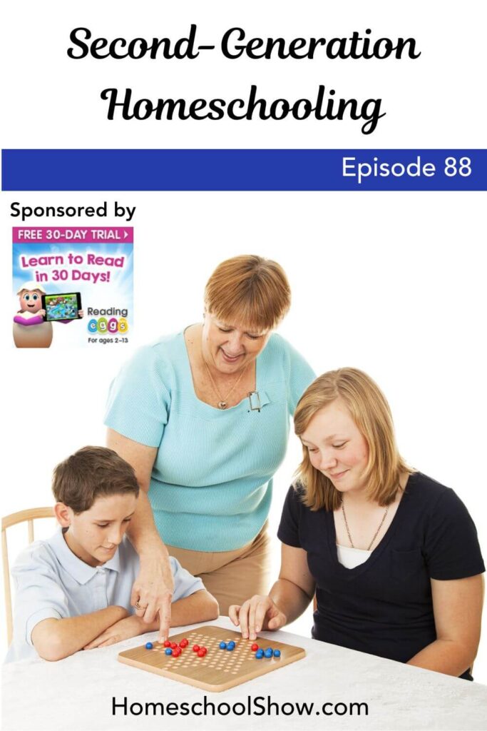 Episode 88: Second Generation Homeschooling