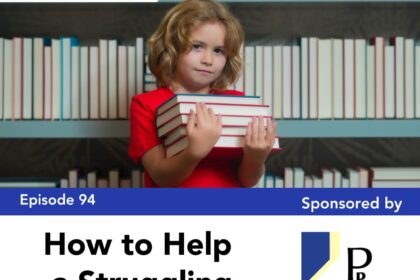 Episode 94: How to Help a Struggling Reader